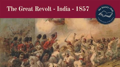  Cuộc nổi dậy Sepoy năm 1857: Sự khởi đầu của chủ nghĩa dân tộc Ấn Độ hiện đại và sự kết thúc của quyền cai trị của Công ty Đông Ấn